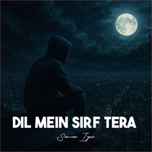 Dil Mein Sirf Tera