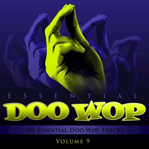 Essential Doo Wop, Vol. 9 (100 Essential Doo Wop Tracks)