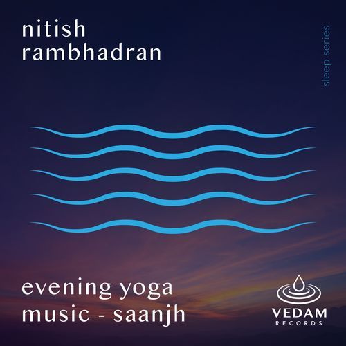 Evening Yoga Music - Saanjh