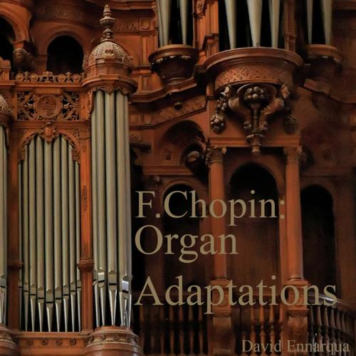 F.Chopin: Organ Adaptations