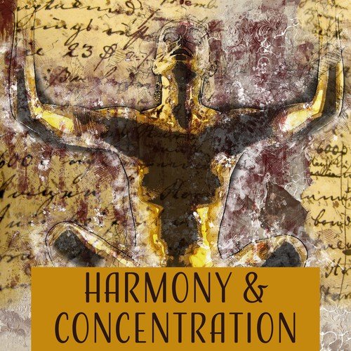 Harmony & Concentration – Deep Meditation, Zen, Pure Mind, Sounds of Yoga, Relax, Meditate, Chakra Balancing, Inner Calmness