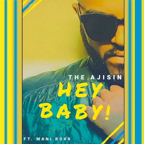 Hey Baby! (feat. Mani Roxx)