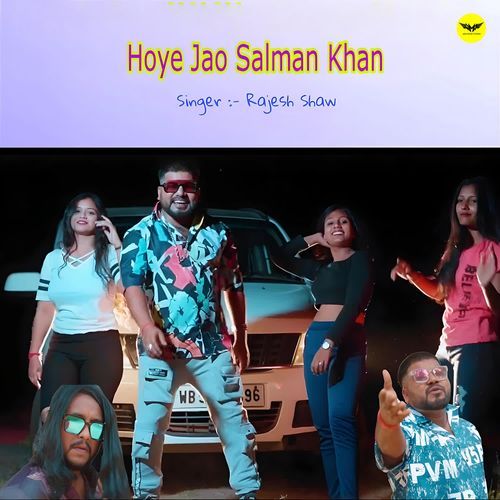 Hoye Jao Salman Khan
