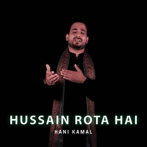 Hussain Rota Hai