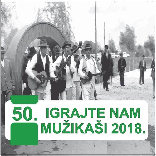 Igrajte nam mužikaši 2018