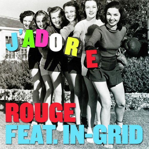 J'Adore (feat. IN-GRID)