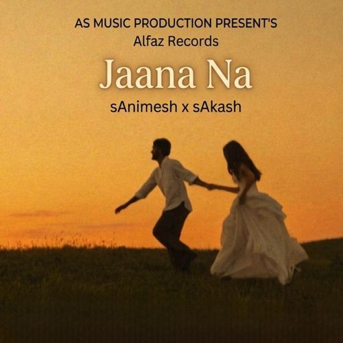 Jaana Na - sAnimesh (Love Song) ASMP