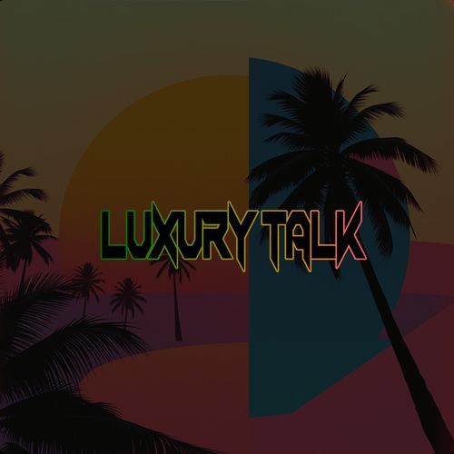 Luxury Talk cover art