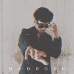 Madhosh