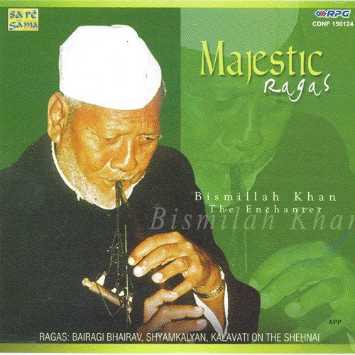 Magistic Ragas - Bismillah Khan