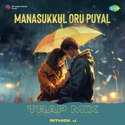 Manasukkul Oru Puyal - Trap Mix