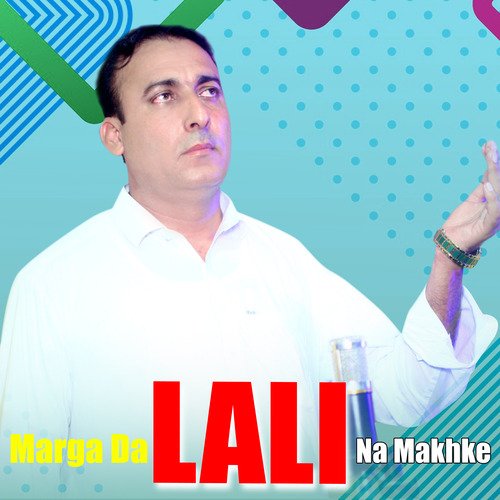 Marga Da Lali Na Makhke