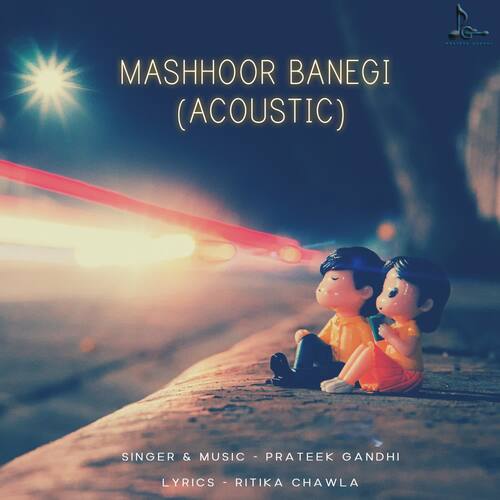 Mashhoor Banegi (Acoustic)