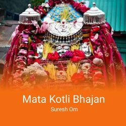 Mata Kotli Bhajan-CiBfdyUJY1o