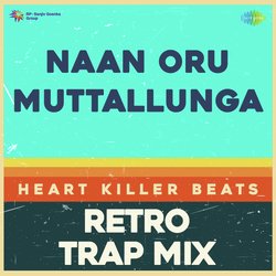 Naan Oru Muttallunga - Retro Trap Mix-NSNdHCZyQVo