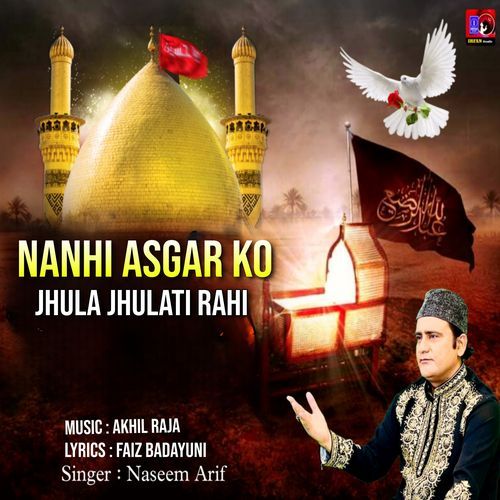 Nanhe Asgar Ko Jhula Jhulati Rahi