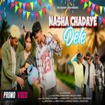 Nasha chadhay dele (Nagpuri song)