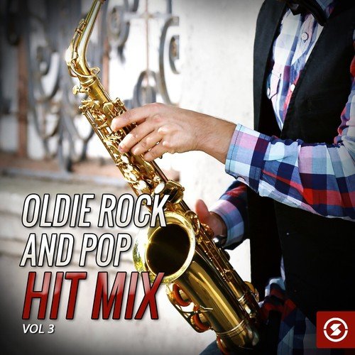 Oldie Rock and Pop Hit Mix, Vol. 3