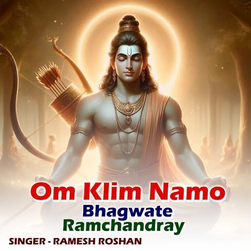 Om Klim Namo Bhagwate Ramchandray