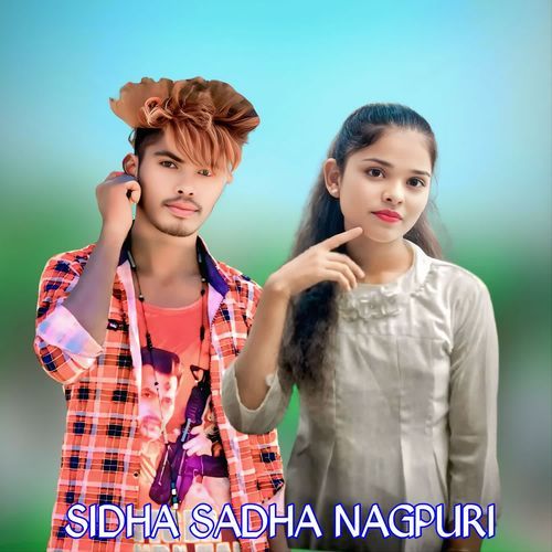 SIDHA SADHA NAGPURI