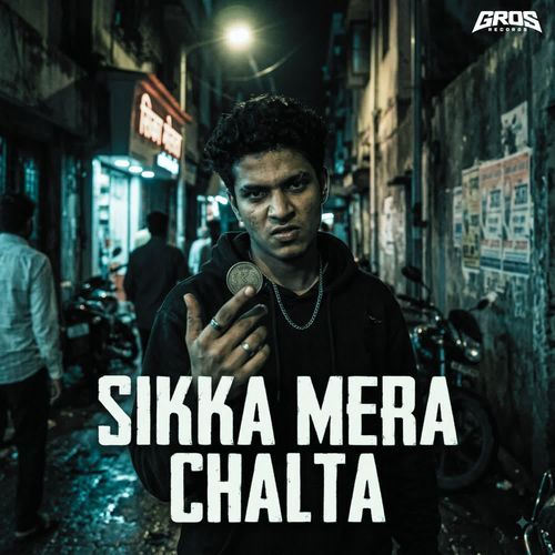 SIKKA MERA CHALTA