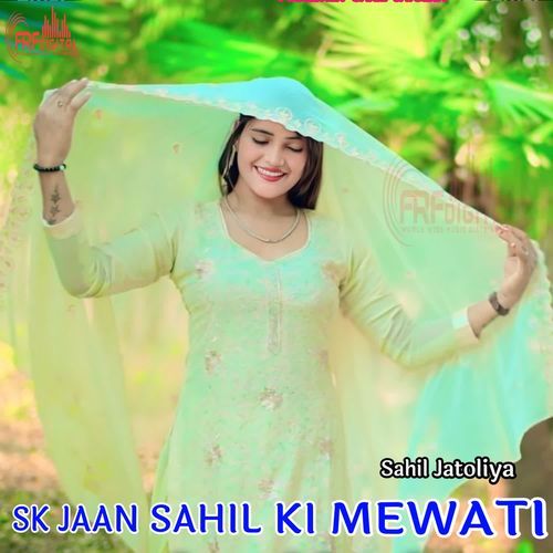SK JAAN SAHIL KI MEWATI