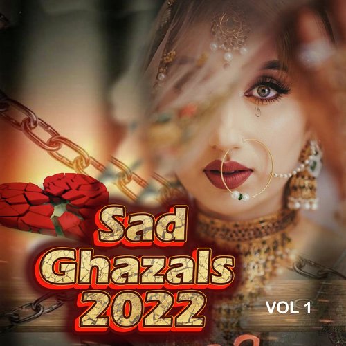 Sad Ghazals 2022, Vol. 1