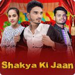 Shakya ki jaan
