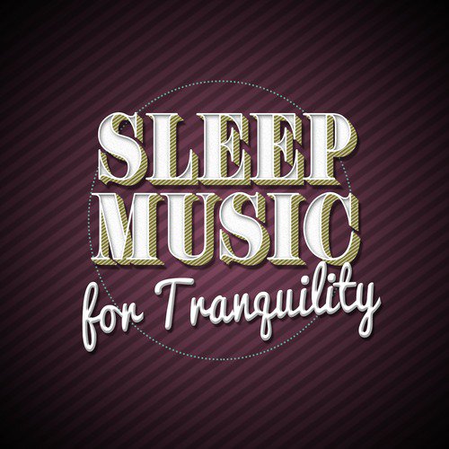 Sleep Music for Tranquility