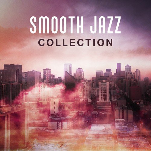 Smooth Jazz Collection – Best Jazz Instrumental 2017, Saxophone & Piano, Jazz Night, Jazz Music Club