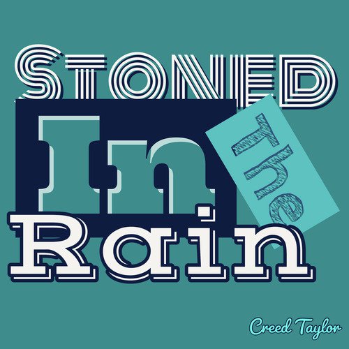 Stoned in the Rain