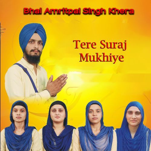 Tere Suraj Mukhiye