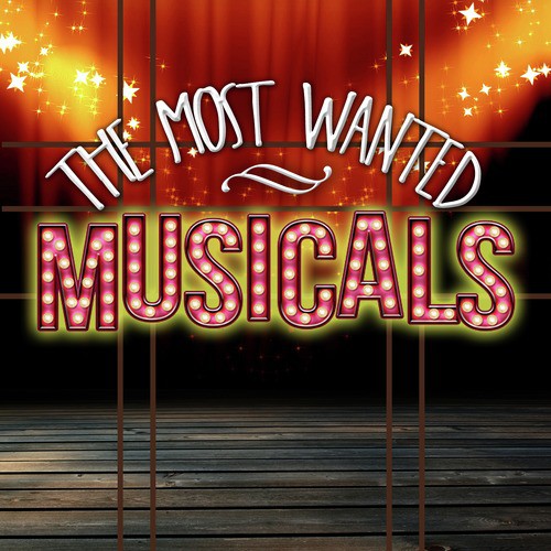 The Most Wanted Musicals