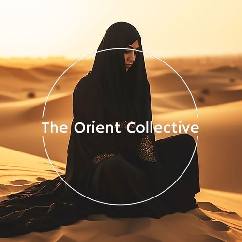 The Orient Collective: Desert Tones