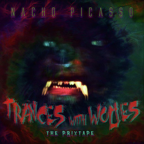 Trances with Wolves (The Prixtape)