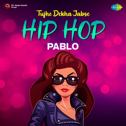 Tujhe Dekha Jabse - Hip Hop