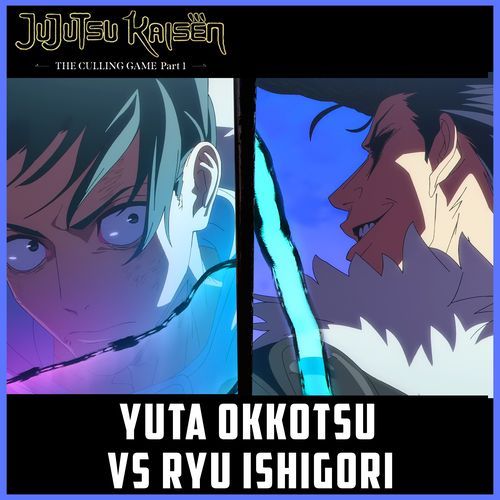 Yuta Okkutsu Vs Ryu Ishigori (From "Jujutsu Kaisen S3 - Culling Game Part 01") (Epic Cover)