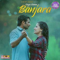Banjara (From "Ye Mard Bechara")