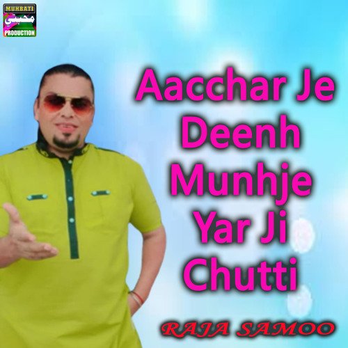 Aacchar Je Deenh Munhje Yar Ji Chutti