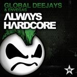 Always Hardcore (Extended Version)