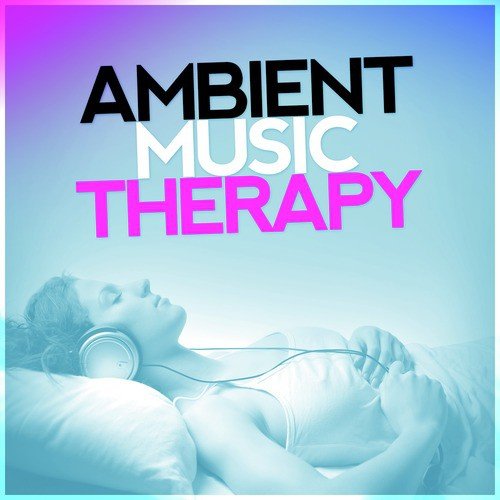 Ambient Music Therapy (Deep Sleep, Meditation, Spa, Healing, Relaxation)