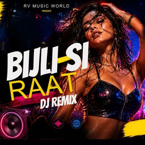 Bijli Si Raat