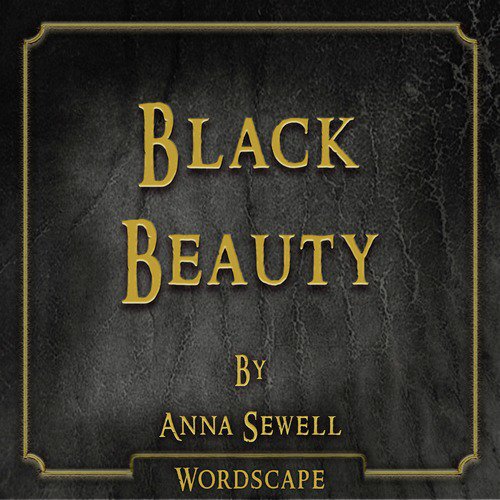 Black Beauty (By Anna Sewell)