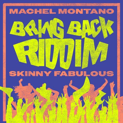 Bring Back Riddim_poster_image