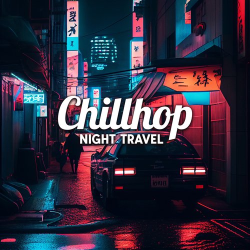 Chillhop Night Travel: Driving Beats