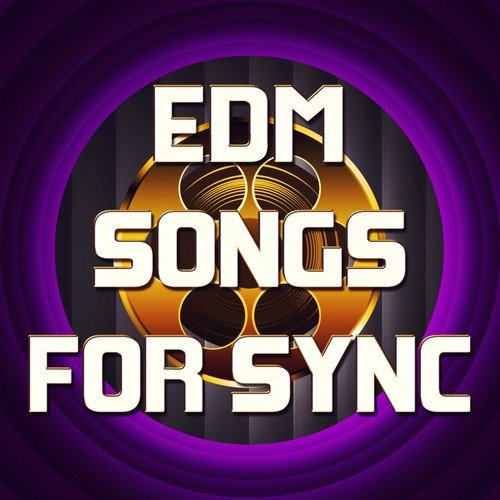 EDM Songs for Sync