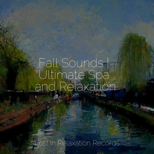 Fall Sounds | Ultimate Spa and Relaxation