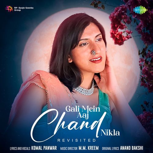 Gali Mein Aaj Chand Nikla - Revisited