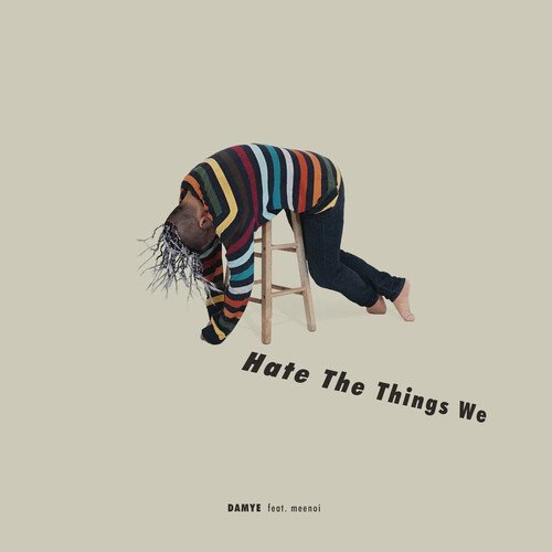 Hate the Things We_poster_image