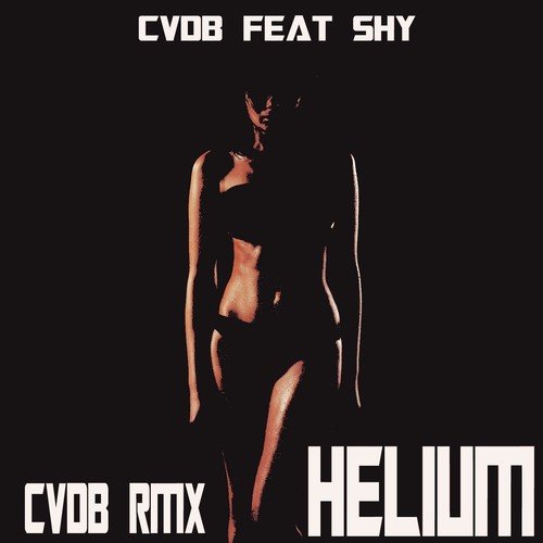 Helium (Cvdb Rmx)